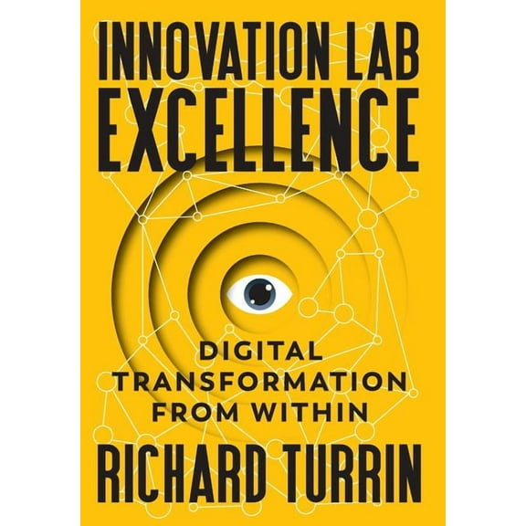 Innovation Lab Excellence: Digital Transformation from Within, (Hardcover)