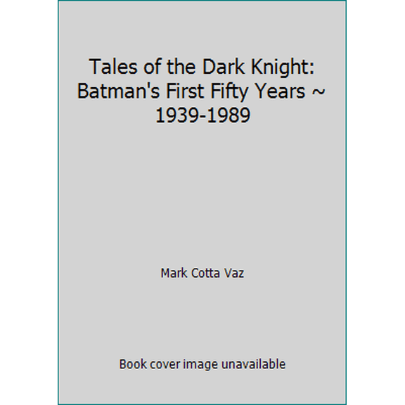 Pre-Owned Tales of the Dark Knight: Batman's First Fifty Years ~ 1939-1989 (Paperback) 0708845266 9780708845264