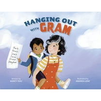 Hanging Out with Gram, (Hardcover)