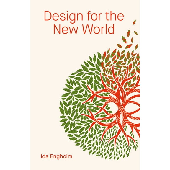Design for the New World : From Human Design to Planet Design (Hardcover)