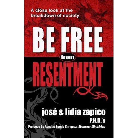 Be Free from Resentment