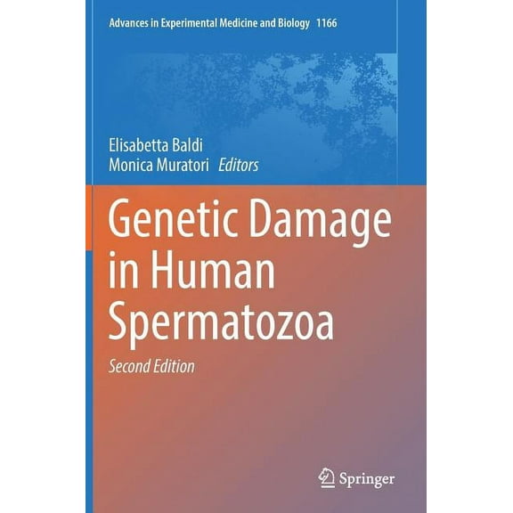 Advances in Experimental Medicine and Bi Genetic Damage in Human Spermatozoa, Book 1166, (Hardcover)