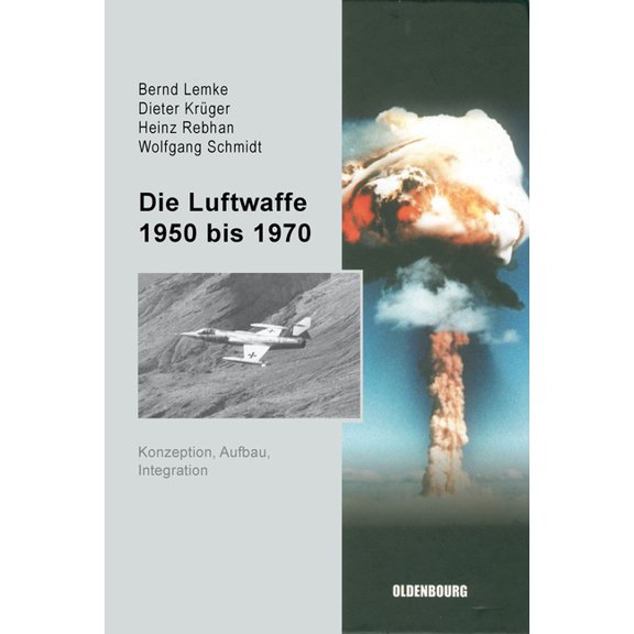 Sicherheitspolitik Und Streitkräfte Der Die Luftwaffe 1950 bis 1970, Book 2, (Hardcover)