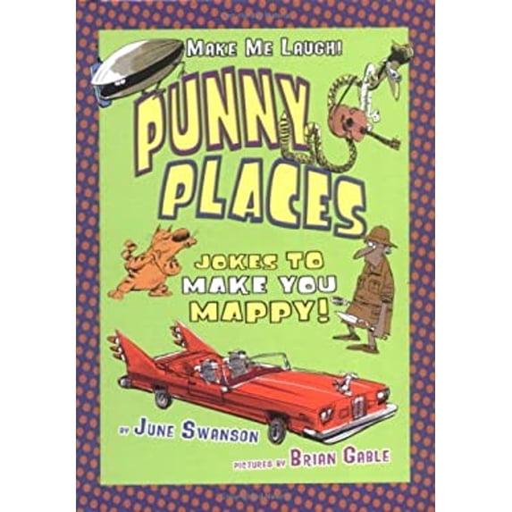 Pre-Owned Punny Places: Jokes to Make You Happy (Make Me Laugh) (Unknown) 157505647X 9781575056470