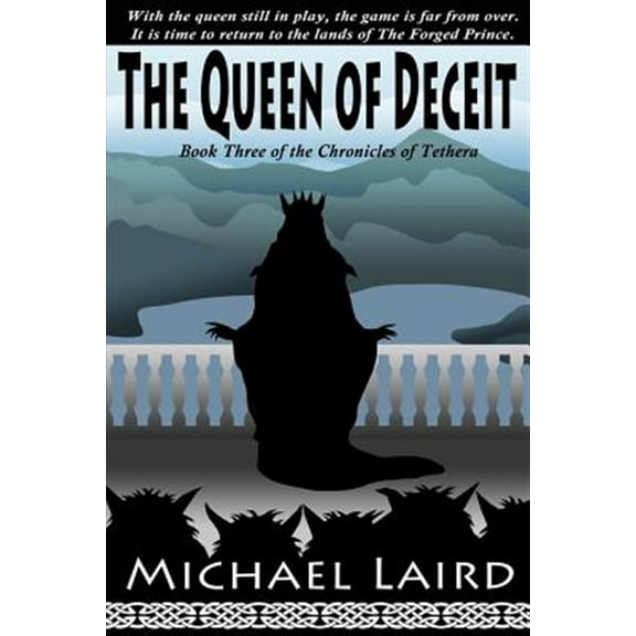 Chronicles of Tethera: The Queen of Deceit (Paperback)