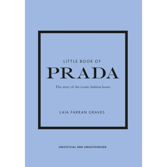 Little Books of Fashion Little Book of Prada, Book 6, (Hardcover)