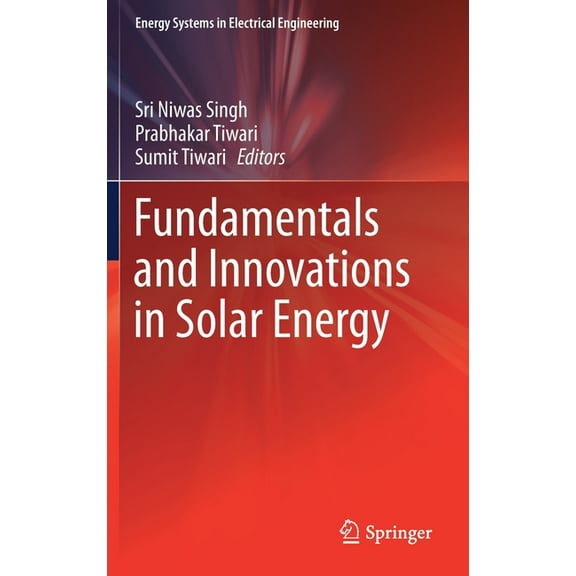 Energy Systems in Electrical Engineering Fundamentals and Innovations in Solar Energy, (Hardcover)