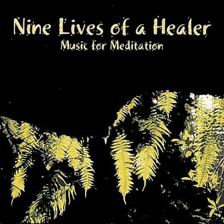 Nine Lives of Healer: Music for Meditation