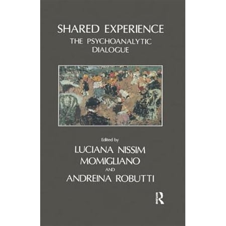 Pre-Owned Shared Experience: The Psychoanalytic Dialogue (Hardcover)