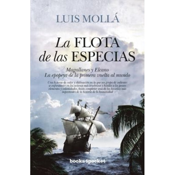 Pre-Owned La flota de las especias : Magallanes y Elcano. La Epopeya de la primera vuelta al mundo (Paperback) 9788416622290