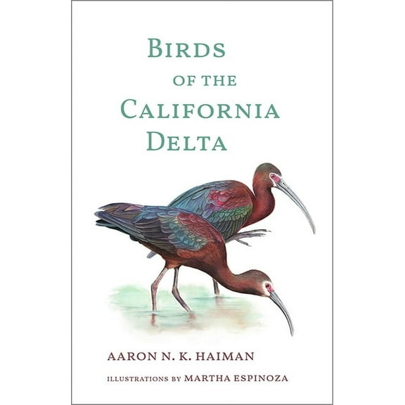 Birds of California Birds of the California Delta, (Hardcover)