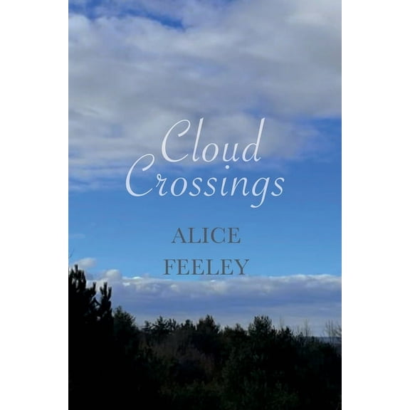 Cloud Crossings, (Paperback)