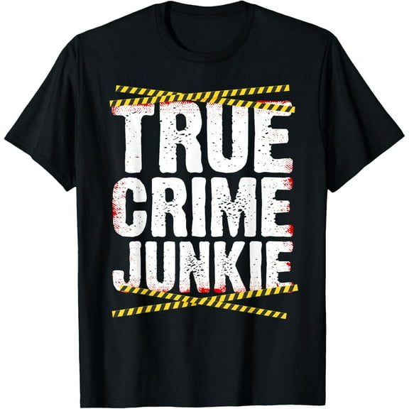 Cool True Crime For Men Women Murder Show True Crime Lovers T-Shirt