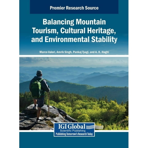 Balancing Mountain Tourism, Cultural Heritage, and Environmental Stability, (Hardcover)