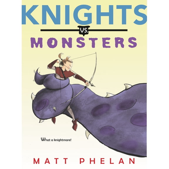 Knights vs. Monsters, (Paperback)