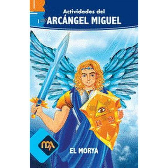 Actividades del Arcángel Miguel: Príncipe del Reino Angélico y amigo del hombre (Paperback)