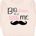 thumbnail image 3 of Inktastic Big Sister to a Little Mr. Toddler Sweatshirt, 3 of 4