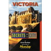 Victoria: Secrets of the City, Used [Paperback]