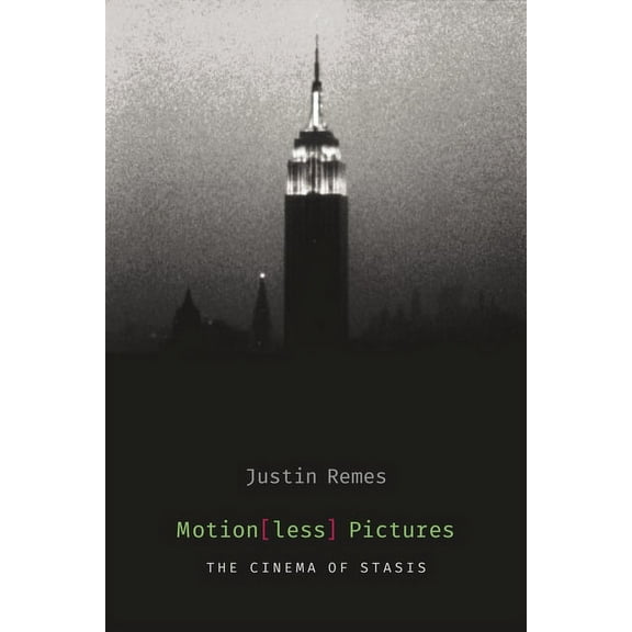Film and Culture Motion(less) Pictures: The Cinema of Stasis, (Paperback)