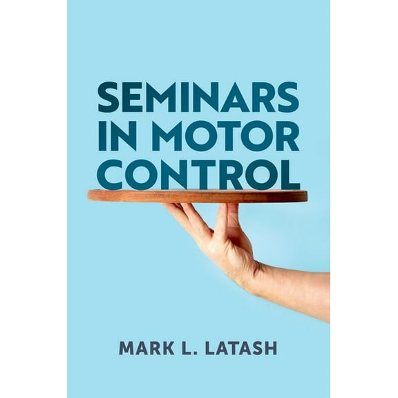 Seminars in Motor Control, (Hardcover)