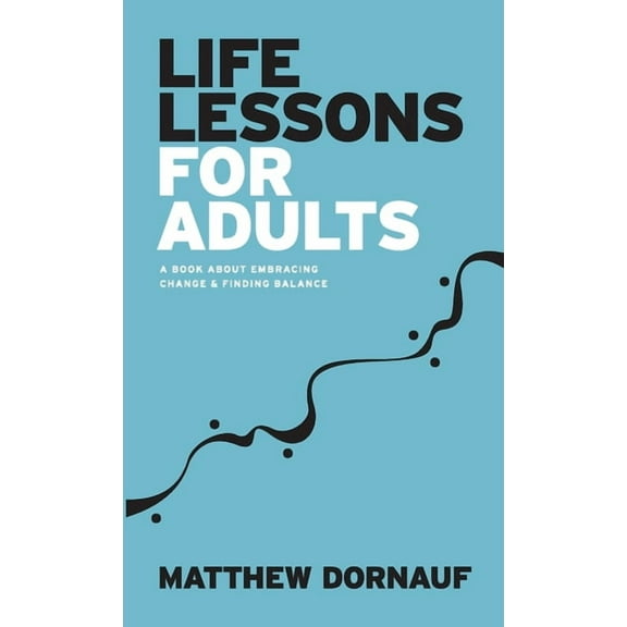 Life Lessons for Adults (Paperback)