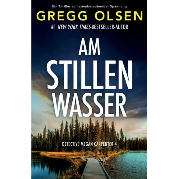 Detective Megan Carpenter: Am stillen Wasser : Ein Thriller voll atemberaubender Spannung (Series #4) (Paperback)