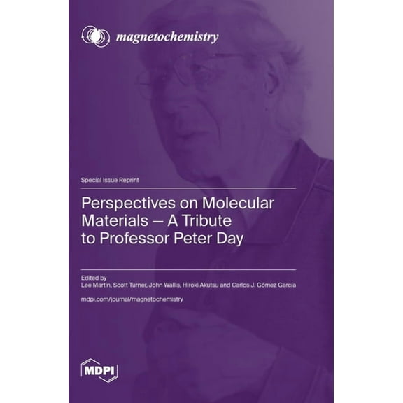Perspectives on Molecular Materials-A Tribute to Professor Peter Day, (Hardcover)