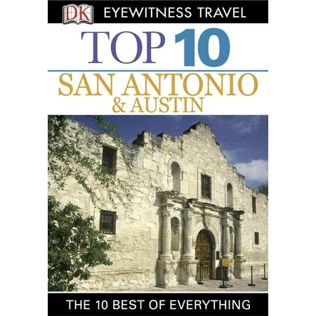 Top 10 San Antonio and Austin - eBook