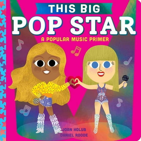 This Big This Big Pop Star: A Popular Music Primer, (Board Book)