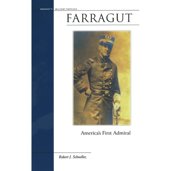 Military Profiles (Paperback) Farragut: America's First Admiral, (Paperback)