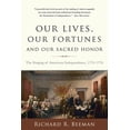 thumbnail image 1 of Pre-Owned Our Lives, Our Fortunes and Our Sacred Honor: The Forging of American Independence, 1774-1776 (Paperback) 0465049656 9780465049653, 1 of 2