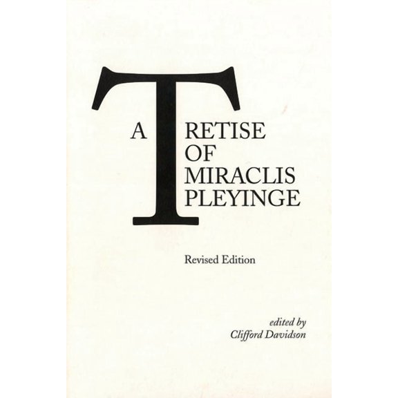 Tretise of Miraclis Pleyinge