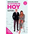 thumbnail image 1 of Tu futuro es hoy Alienta Editorial 9788417568566, 1 of 2