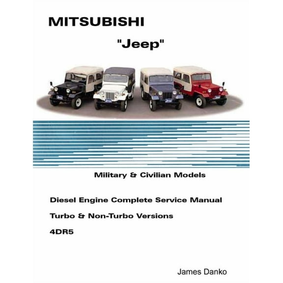Mistubishi "Jeep" Diesel English Service Manual 4DR5, (Paperback)