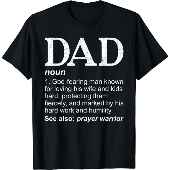 DAD Definition Father's Day Daddy Christian Dad T-Shirt