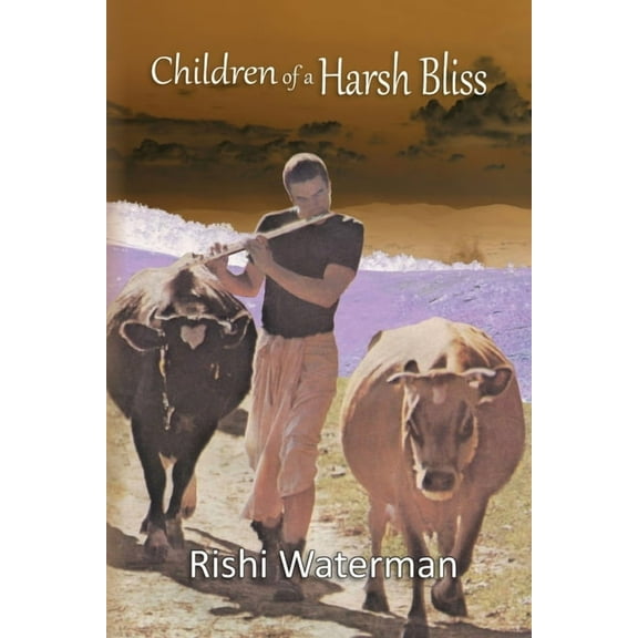 Children of a Harsh Bliss, (Paperback)