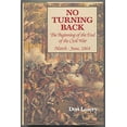 thumbnail image 1 of Pre-Owned No Turning Back:: The Beginning of the End of the Civil War March-June, 1864 (Hardcover) 0870520105 9780870520105, 1 of 1