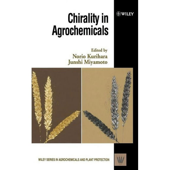 Wiley Agrochemicals & Plant Protection Chirality in Agrochemicals, Book 5, (Hardcover)