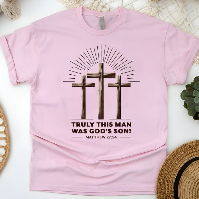 Matthieu 27:54 Vraiment Cet Homme Était le Fils de Dieu T-Shirt Croix Chrétienne, Rose Clair, Taille 2TG