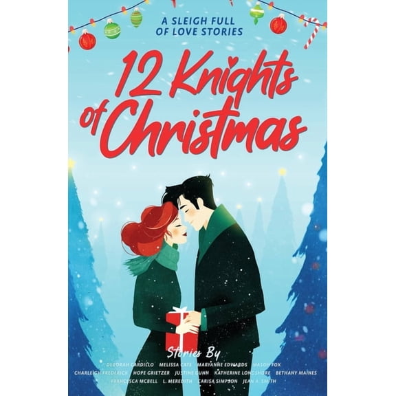 12 Knights of Christmas: A Sleigh Full of Love Stories, (Paperback)