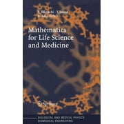 Biological and Medical Physics, Biomedical Engineering: Mathematics for Life Science and Medicine (Hardcover)