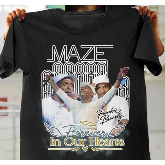 Frankie Beverly Maze Forever In Our Hearts Shirt Tee Adult Size S to 5XL IM089