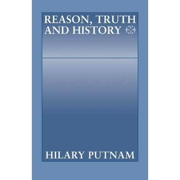 Philosophical Papers (Cambridge) Reason, Truth and History, Book 03, (Paperback)