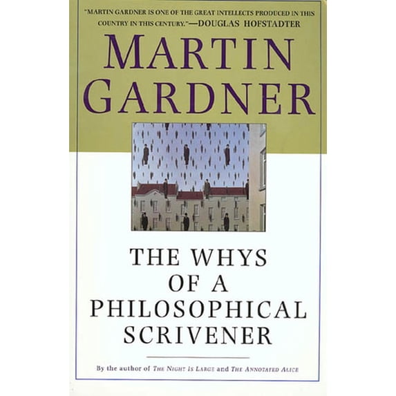 Pre-Owned The Whys of a Philosophical Scrivener (Paperback) 0312206828 9780312206826