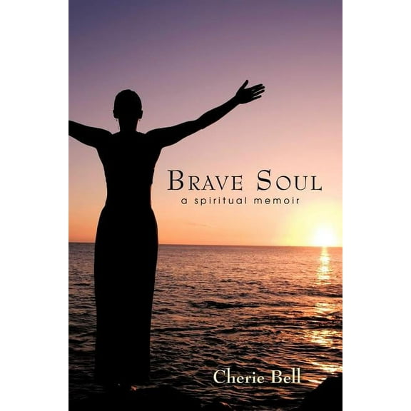 Brave Soul: A spiritual memoir, (Paperback)