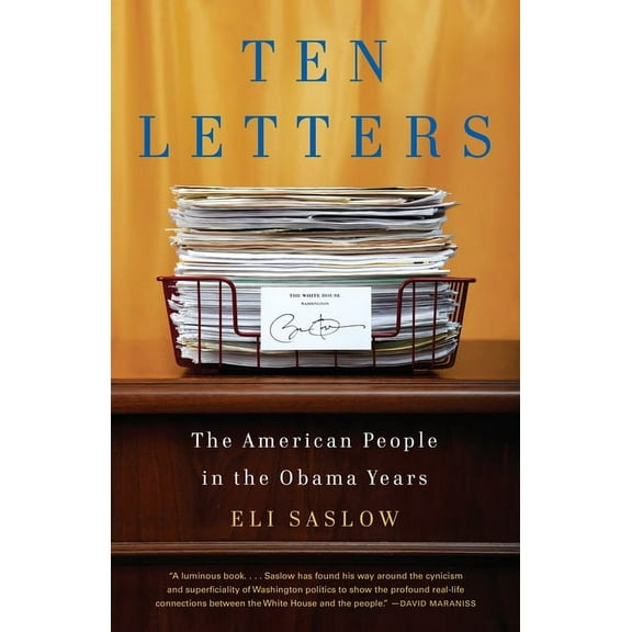 Ten Letters: The American People in the Obama Years, (Paperback)