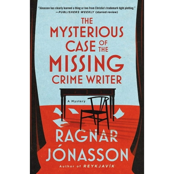 The Mysterious Case of the Missing Crime Writer: A Mystery, (Hardcover)