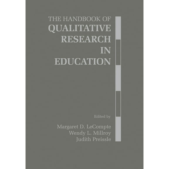 The Handbook of Qualitative Research in Education, (Hardcover)