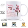 thumbnail image 5 of 75th Birthday Gifts for Women - Happy 75th Birthday Mug for Women - 75th Birthday Gifts for Grandma Mom Friend Sister Aunt Coworker - 11oz Coffee Mug (75th Birthday Gift), 5 of 7