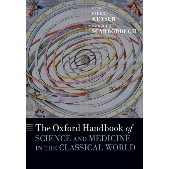 Oxford Handbooks The Oxford Handbook of Science and Medicine in the Classical World, (Paperback)